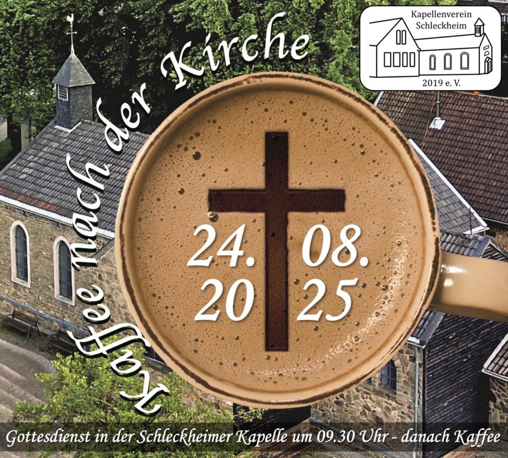Kaffee nach der Kirche August 2025 Einladung Kapellenverein Schleckheim