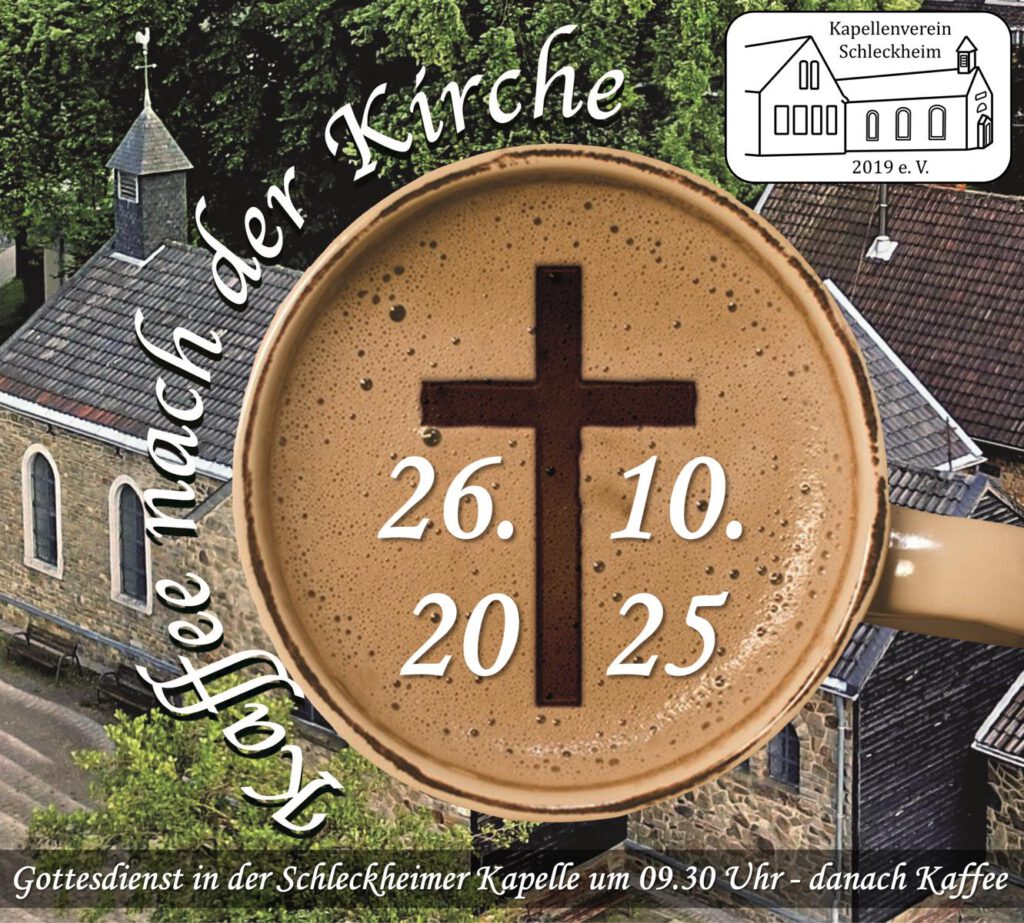 Kaffee nach der Kirche Oktober 2025 Einladung Kapellenverein Schleckheim