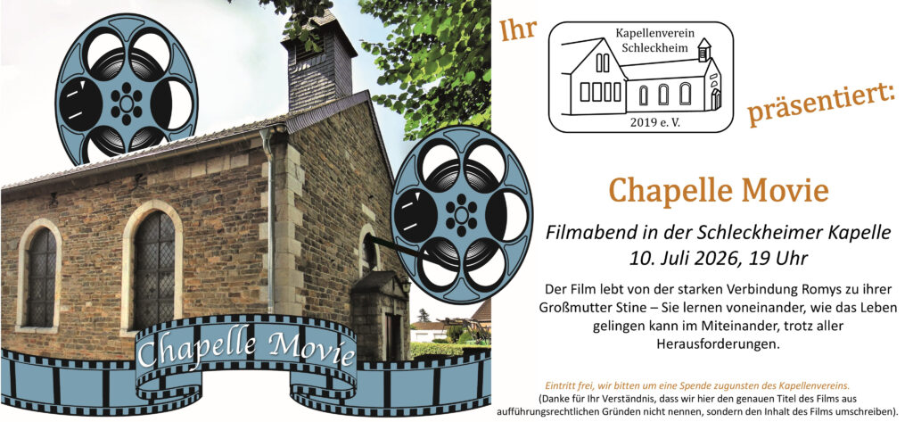 Kapellenverein Schleckheim Chapelle Movie Filmabend Kino Juli 2026 Plakat Ankündigung